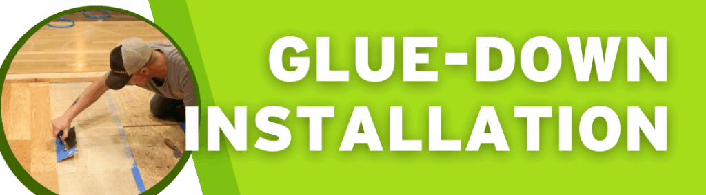 Glue Down | NWFA
